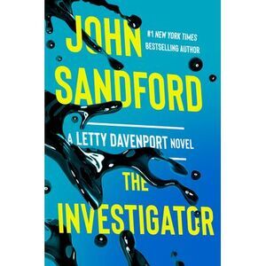 The Investigator -- John Sandford